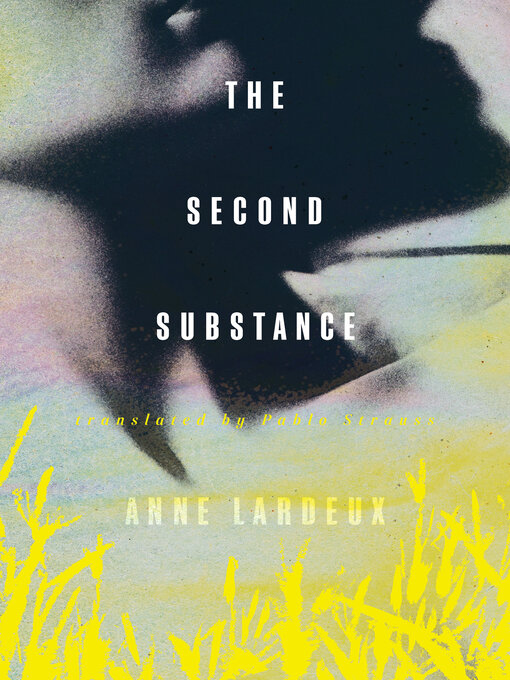 Title details for The Second Substance by Anne Lardeux - Available